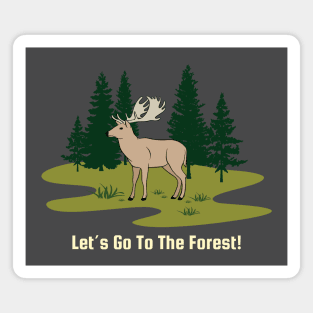 Let's Go To The Forest Magnet